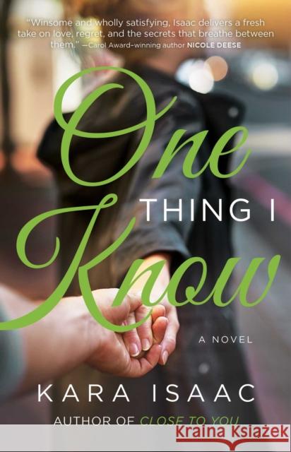 One Thing I Know Kara Isaac 9781982103347