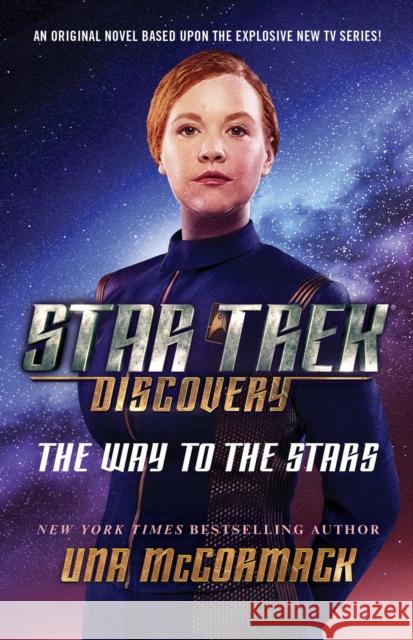 Star Trek: Discovery: The Way to the Stars Una McCormack 9781982104757 Star Trek