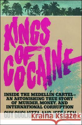Kings of Cocaine Guy Gugliotta 9781982107246 Simon & Schuster