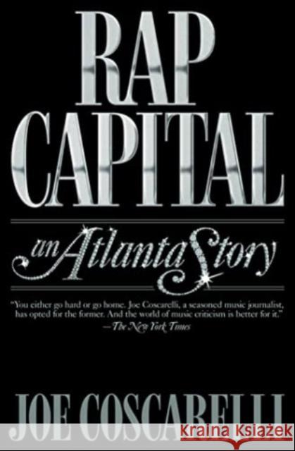 Rap Capital: An Atlanta Story Joe Coscarelli 9781982107895 Simon & Schuster