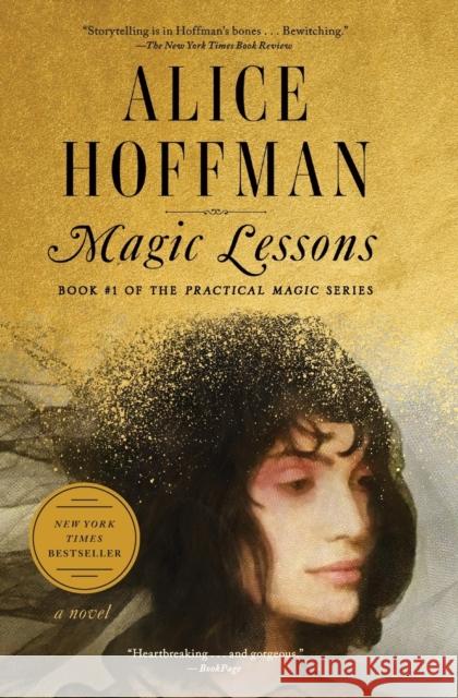 Magic Lessons: Book #1 of the Practical Magic Series Alice Hoffman 9781982108854