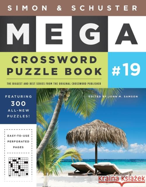 Simon & Schuster Mega Crossword Puzzle Book #19 John M. Samson 9781982109646 Gallery Books