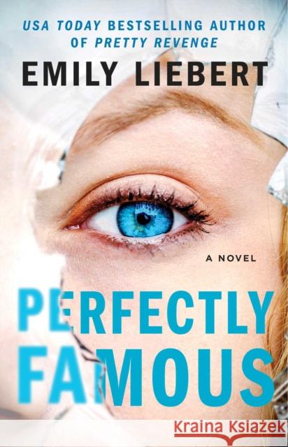 Perfectly Famous Emily Liebert 9781982110314 Simon & Schuster