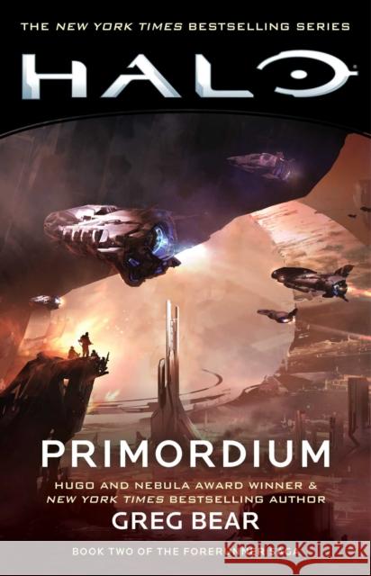 Halo: Primordium: Book Two of the Forerunner Saga Greg Bear 9781982111779 Gallery Books