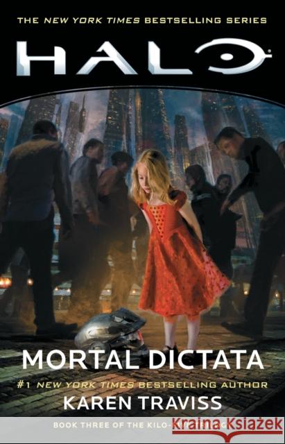 Halo: Mortal Dictata: Book Three of the Kilo-Five Trilogy Karen Traviss 9781982111854 Gallery Books