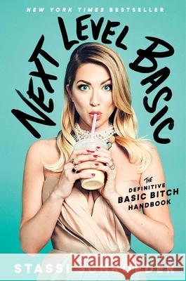 Next Level Basic: The Definitive Basic Bitch Handbook To Be Confirmed Gallery 9781982112462 