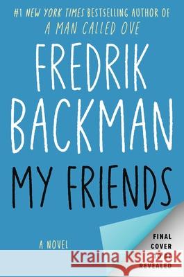 My Friends Fredrik Backman 9781982112820