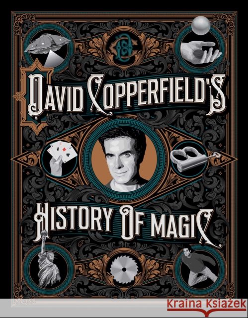 David Copperfield's History of Magic David Britland 9781982112912 Simon & Schuster
