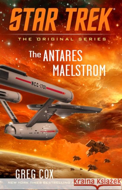 The Antares Maelstrom Greg Cox 9781982113209 Star Trek
