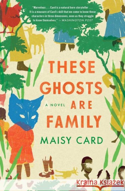 These Ghosts Are Family: A Novel Maisy Card 9781982117443