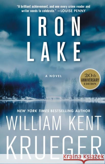 Iron Lake (20th Anniversary Edition) Krueger, William Kent 9781982117504 Atria Books