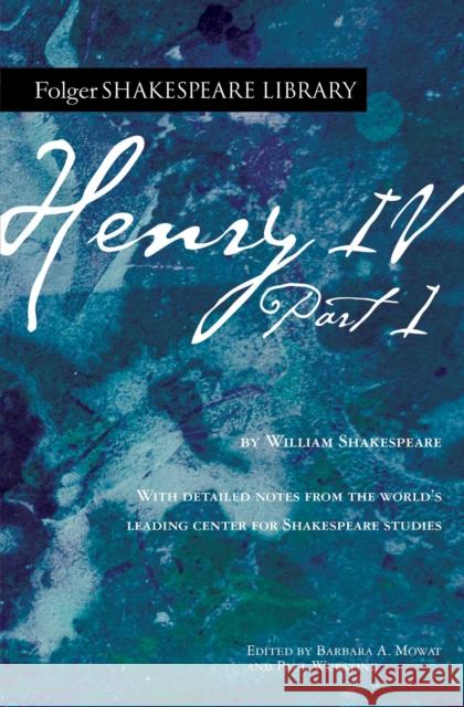Henry IV, Part 1 William Shakespeare Barbara a. Mowat Paul Werstine 9781982122515 Simon & Schuster