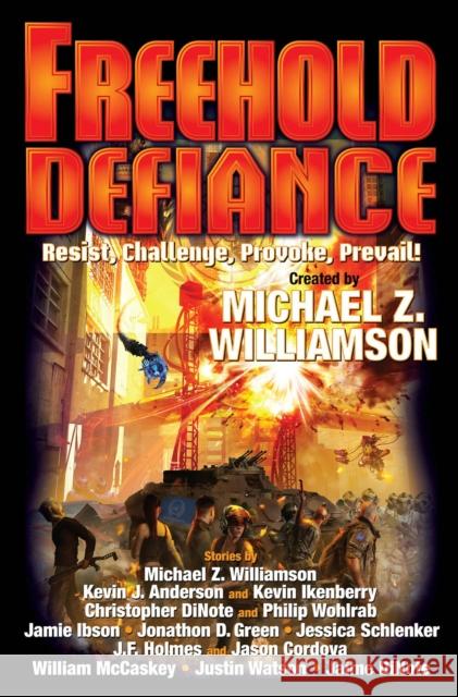 Freehold: Defiance Michael Z Williamson 9781982125363