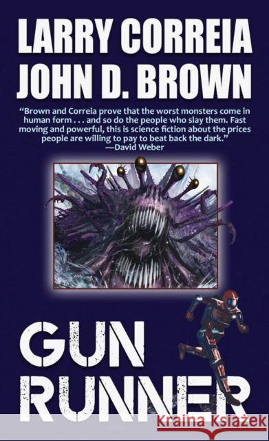 Gun Runner Larry Correia John D. Brown 9781982125929 Baen