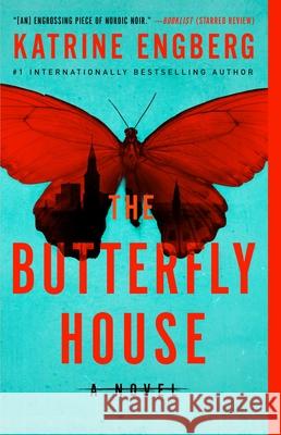 The Butterfly House Katrine Engberg 9781982127619 Gallery/Scout Press