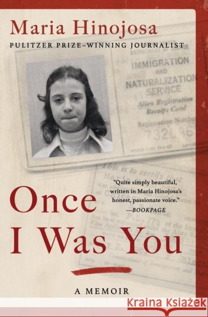 Once I Was You: A Memoir Hinojosa, Maria 9781982128661 Atria Books