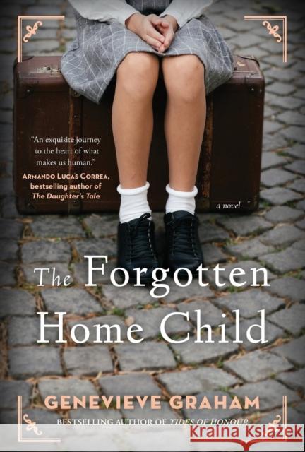 The Forgotten Home Child Genevieve Graham 9781982128951