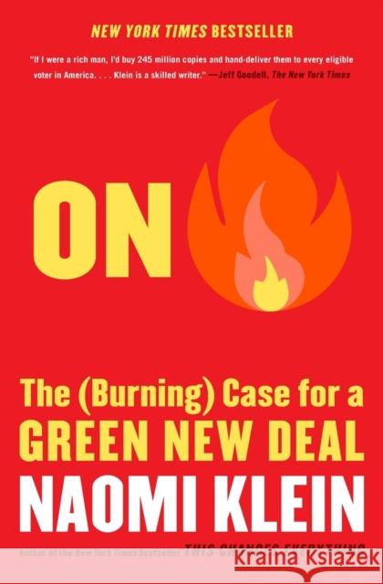 On Fire: The (Burning) Case for a Green New Deal Naomi Klein 9781982129927