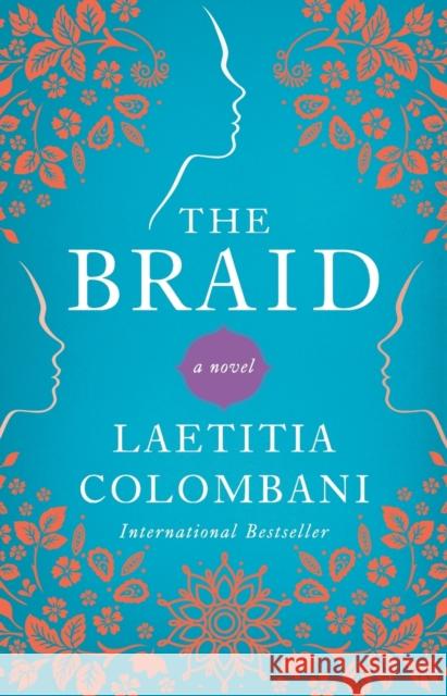 The Braid Laetitia Colombani 9781982130039 Atria Books