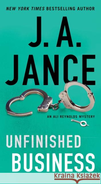 Unfinished Business Jance, J. A. 9781982131128