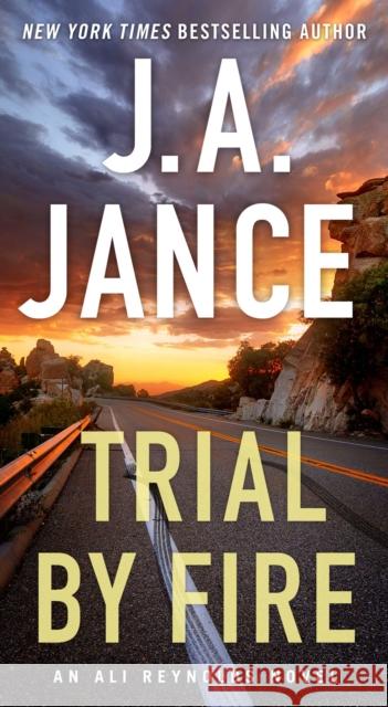 Trial by Fire: A Novel of Suspense Jance, J. A. 9781982131883 Pocket Books