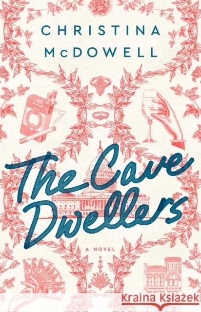 The Cave Dwellers Christina McDowell 9781982132798