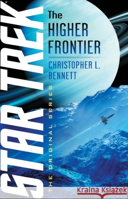 The Higher Frontier Christopher L. Bennett 9781982133665 Star Trek