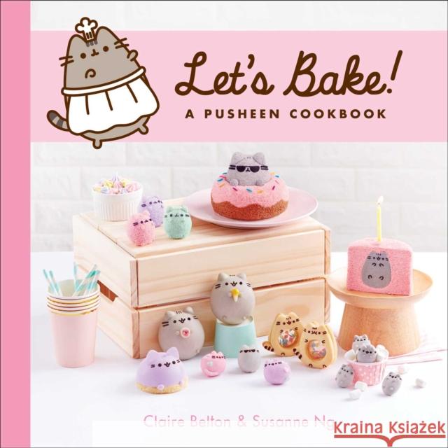 Let's Bake!: A Pusheen Cookbook Belton, Claire 9781982135423 Gallery Books