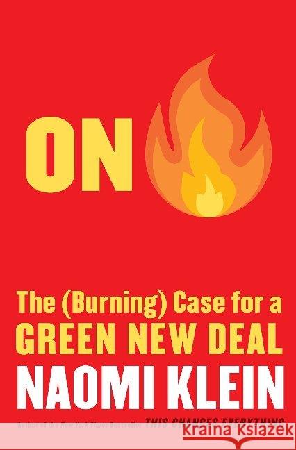 On Fire: The (Burning) Case for a Green New Deal Klein, Naomi 9781982135737