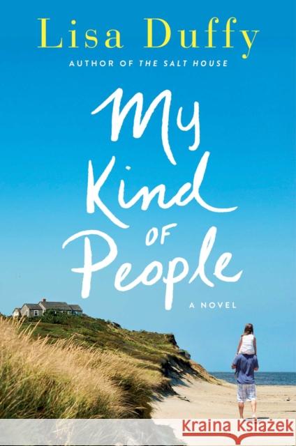 My Kind of People Lisa Duffy 9781982137151