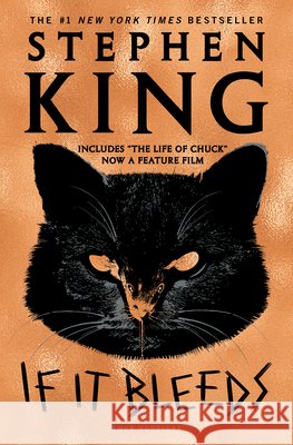 If It Bleeds: Mr. Harrigan's Phone, the Life of Chuck, Rat King, Stephen 9781982137984