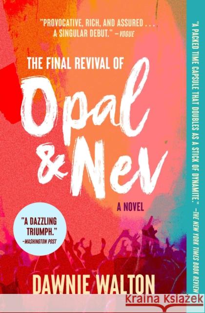 The Final Revival of Opal & Nev Dawnie Walton 9781982140175 Simon & Schuster