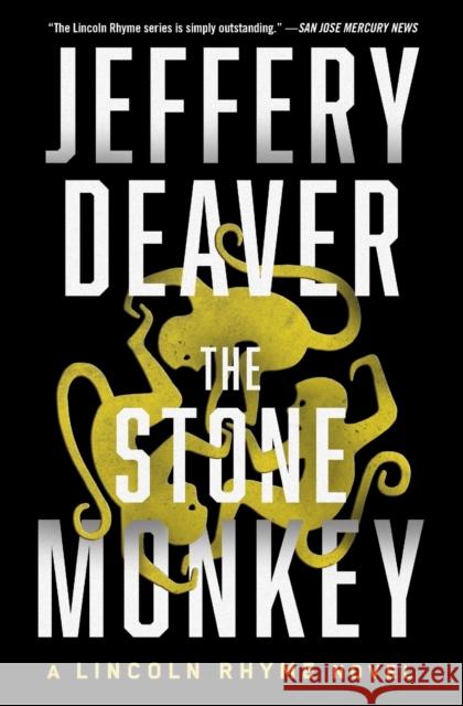 The Stone Monkey: A Lincoln Rhyme Novelvolume 4 Deaver, Jeffery 9781982140236