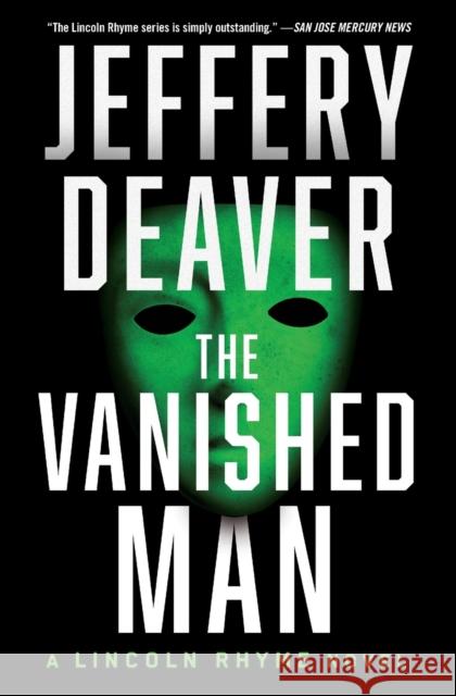 The Vanished Man: A Lincoln Rhyme Novelvolume 5 Deaver, Jeffery 9781982140250 Simon & Schuster