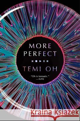 More Perfect Temi Oh 9781982142834