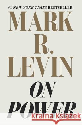 On Power Mark R. Levin 9781982146191 Threshold Editions