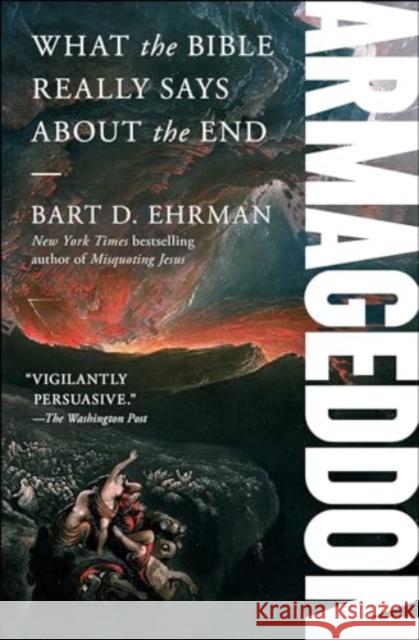 Armageddon: What the Bible Really Says about the End Bart D. Ehrman 9781982148003 Simon & Schuster
