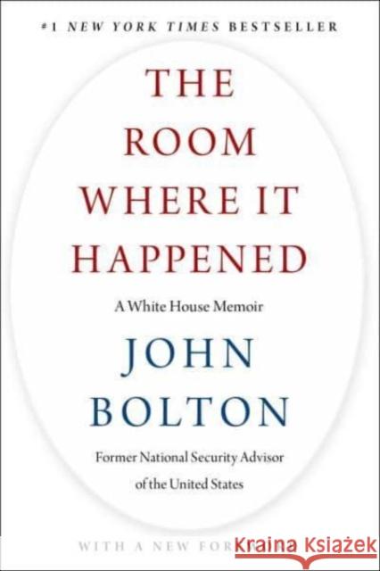 The Room Where It Happened: A White House Memoir John Bolton 9781982148041