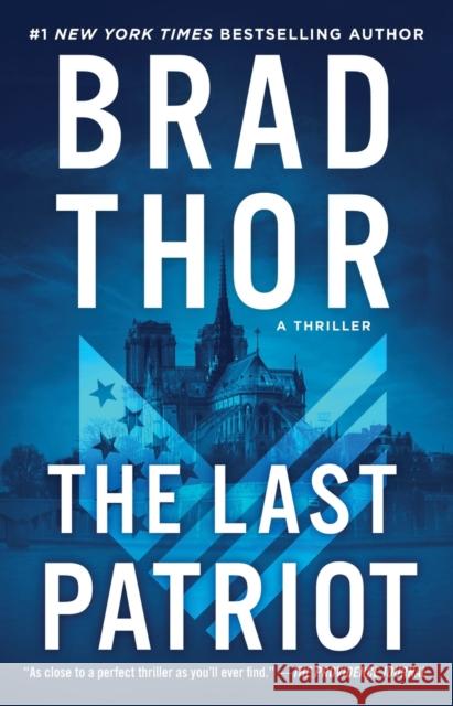 The Last Patriot: A Thriller Thor, Brad 9781982148317 Atria Books