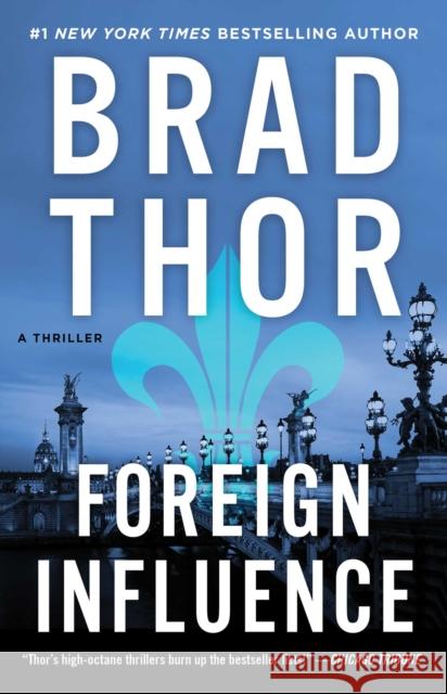 Foreign Influence: A Thrillervolume 9 Thor, Brad 9781982148331 Atria Books