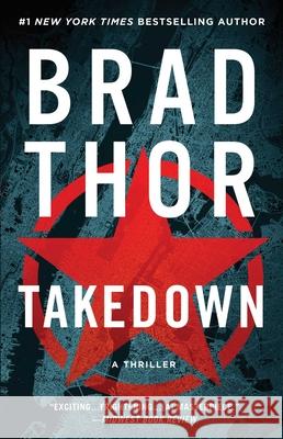 Takedown: A Thrillervolume 5 Thor, Brad 9781982150037 Atria Books