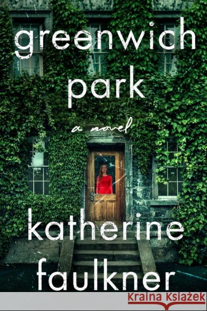 Greenwich Park Katherine Faulkner 9781982150310 Gallery Books