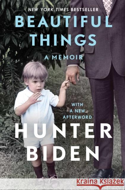 Beautiful Things: A Memoir Hunter Biden 9781982151126 Gallery Books