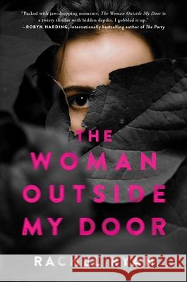 The Woman Outside My Door Rachel Ryan 9781982151614