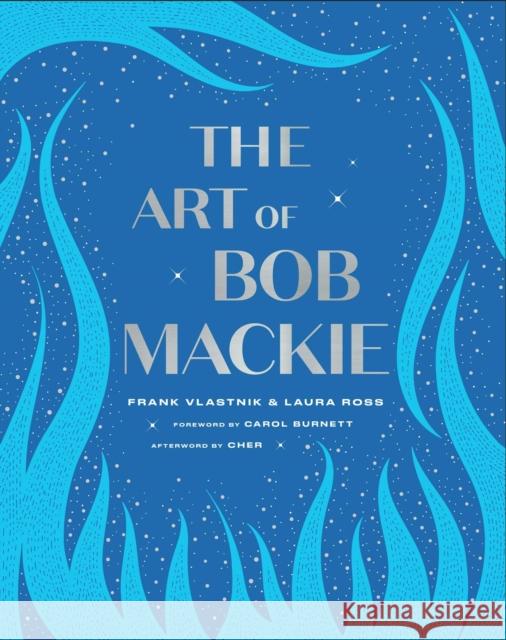 The Art of Bob Mackie Laura Ross 9781982152116