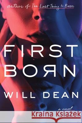 First Born Will Dean 9781982156527 Atria Books
