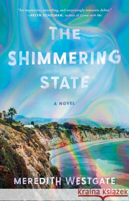 The Shimmering State Meredith Westgate 9781982156725 Atria Books