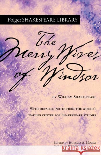 The Merry Wives of Windsor William Shakespeare Barbara a. Mowat Paul Werstine 9781982156886 Simon & Schuster