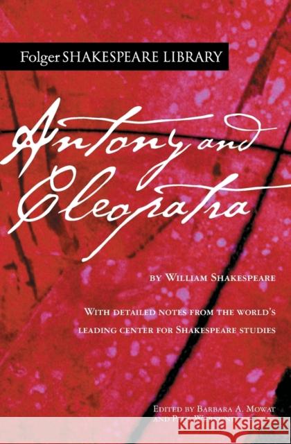 Antony and Cleopatra William Shakespeare Barbara a. Mowat Paul Werstine 9781982157340