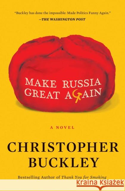 Make Russia Great Again Christopher Buckley 9781982157470 Simon & Schuster